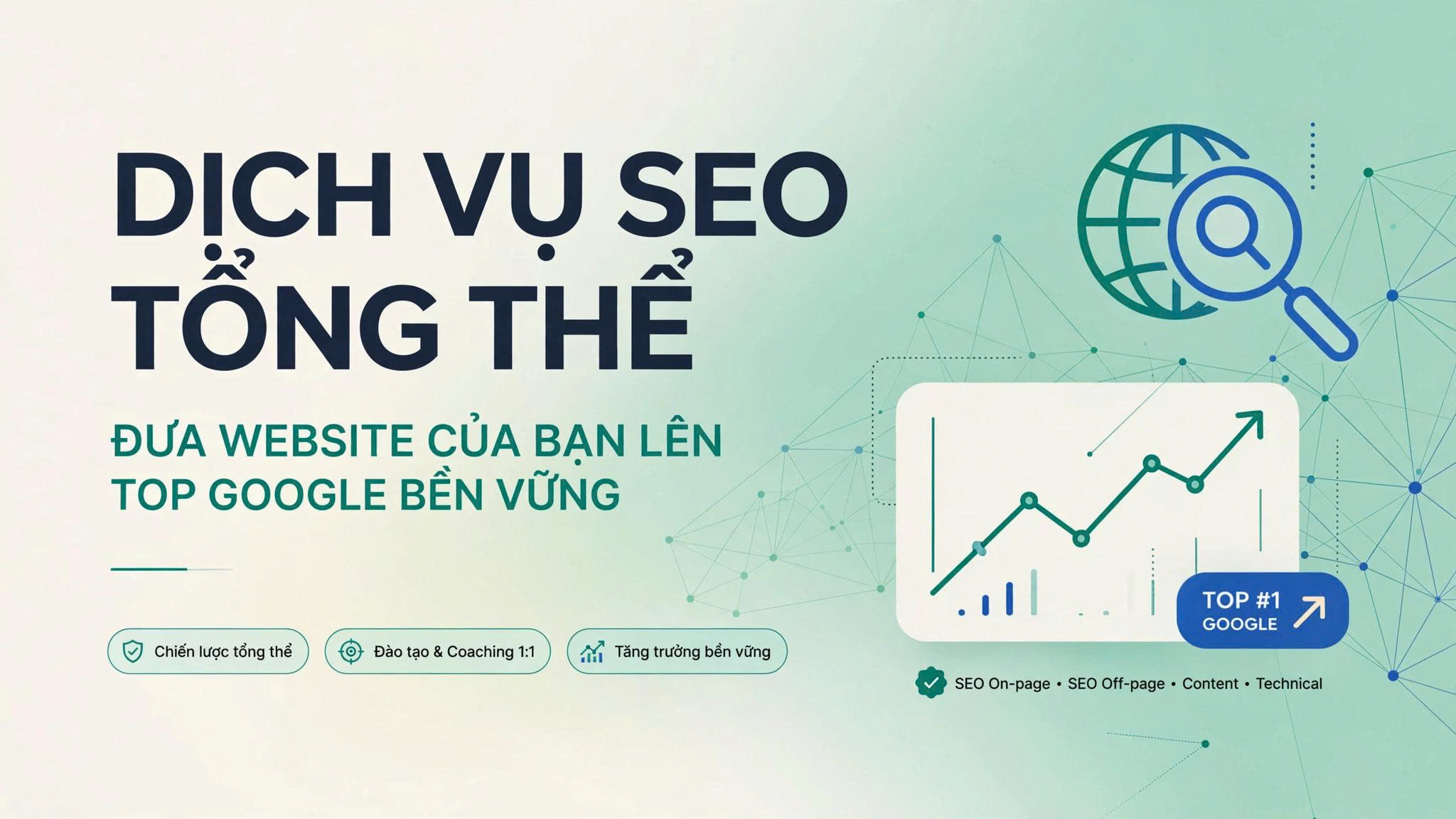 Dịch vụ SEO tổng thể giúp đưa website lên top Google bền vững, chiến lược SEO on-page, off-page, content và technical