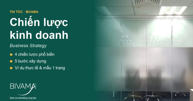 Chiến lược kinh doanh – Business Strategy: 4 chiến lược, 5 bước xây dựng, ví dụ thực tế cùng BIVAMA