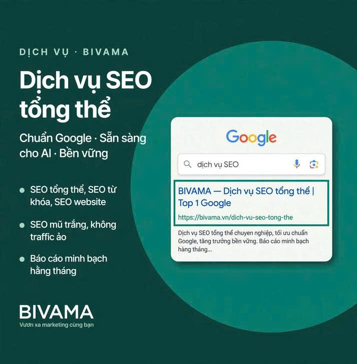 Dịch vụ SEO tổng thể chuẩn Google và AI, SEO mũ trắng, báo cáo minh bạch của BIVAMA