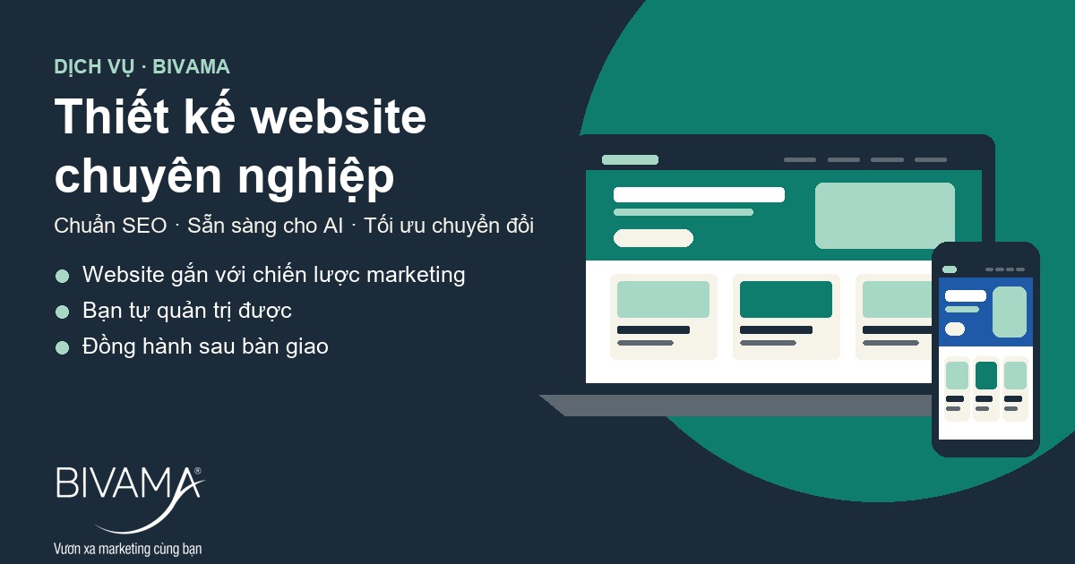 Dịch vụ thiết kế website chuyên nghiệp chuẩn SEO, sẵn sàng cho AI, tối ưu chuyển đổi của BIVAMA