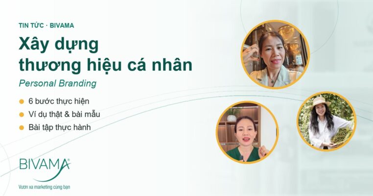 Xây dựng thương hiệu cá nhân – Personal Branding: 6 bước thực hiện, ví dụ thật, bài mẫu và bài tập cùng BIVAMA